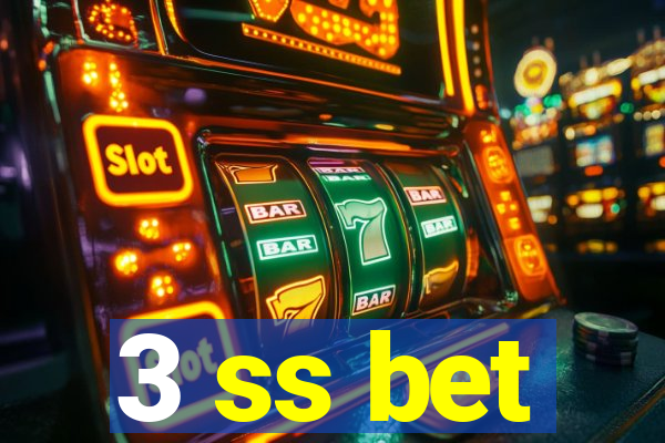 3 ss bet
